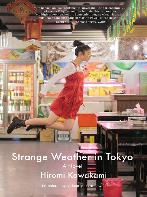 Title details for Strange Weather in Tokyo by Hiromi Kawakami - Available